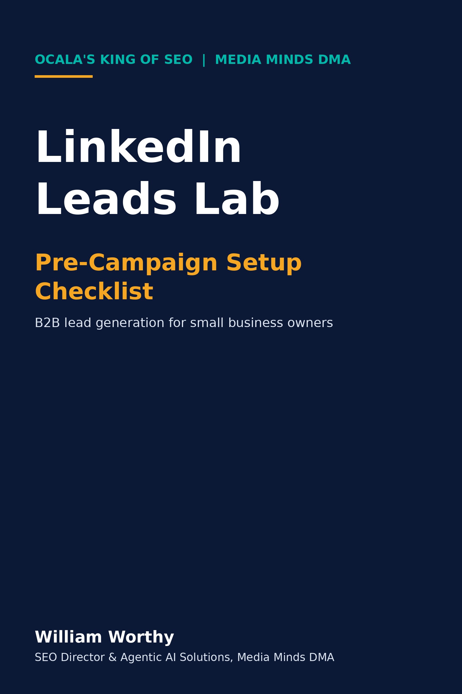 Cover of the LinkedIn Leads Lab Starter Kit by William Worthy, Media Minds DMA